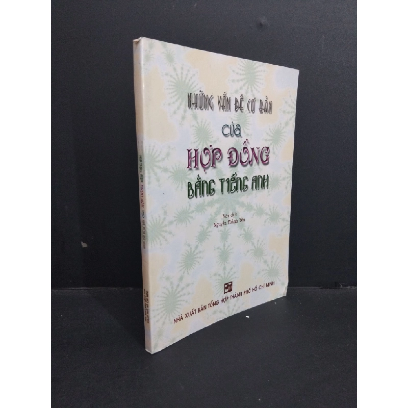 Những vấn đề cơ bản của hợp đồng bằng tiếng Anh mới 80% ố 2007 HCM2811 Nguyễn Thành Yến HỌC NGOẠI NGỮ 338878