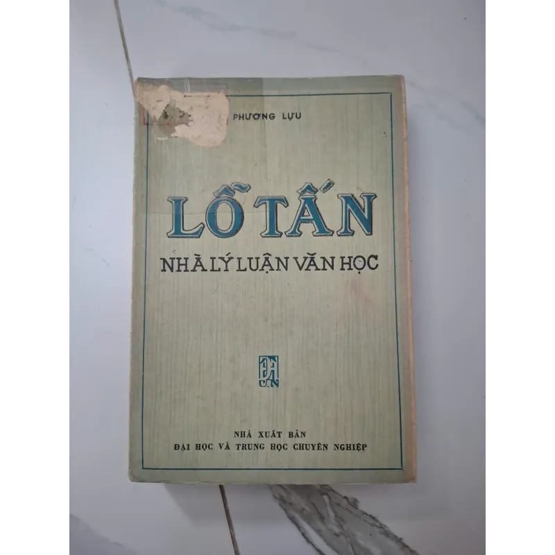 Lỗ Tấn - Nhà lý luận văn học - Phương Lựu - Nghiên cứu văn học 1020608