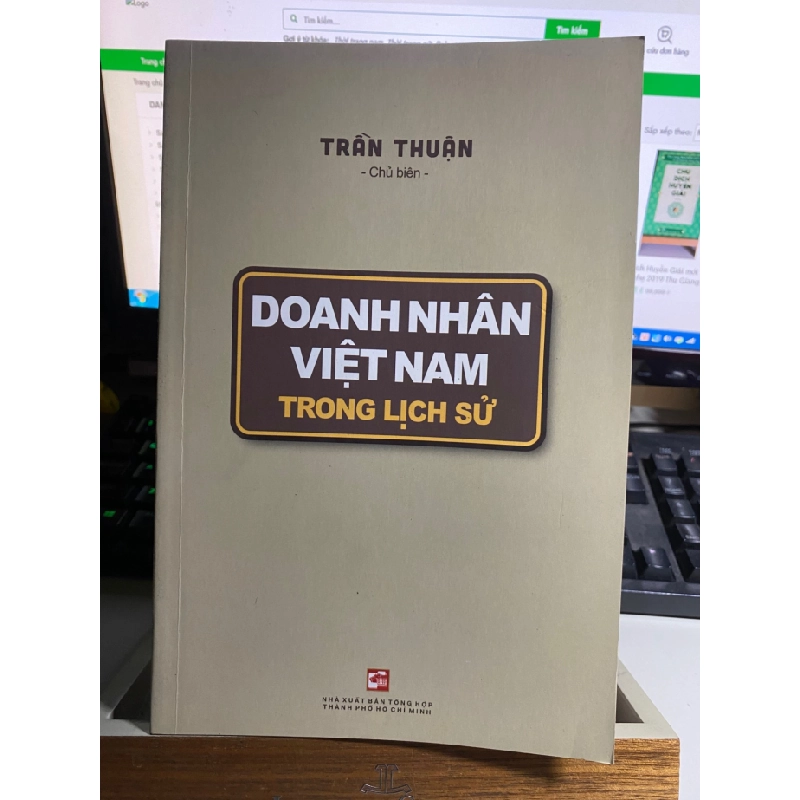 Doanh Nhân Việt Nam Trong Lịch Sử - Trần Thuận STB638 457247