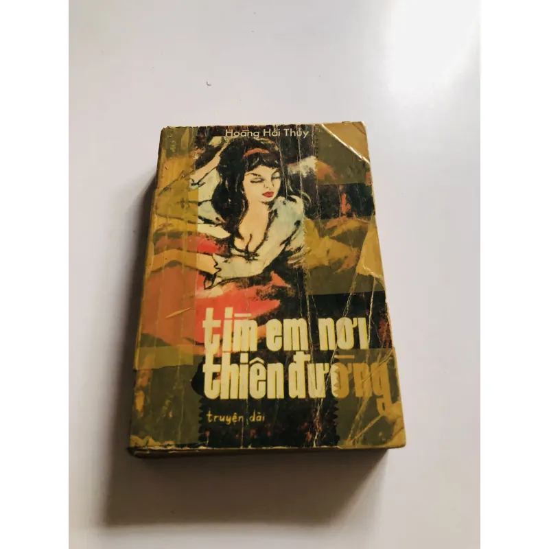 TÌM EM NƠI THIÊN ĐƯỜNG (Hoàng Hải Thủy) – Sách trước 1975 752777