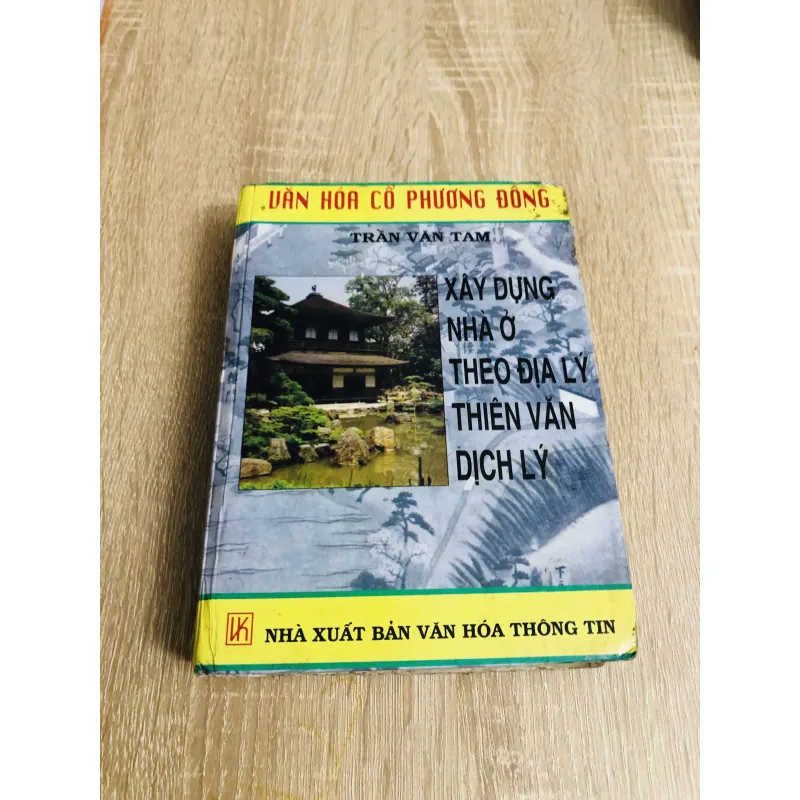 XÂY DỰNG NHÀ Ở THEO ĐỊA LÝ – THIÊN VĂN – DỊCH LÝ – Trần Văn Tâm 925821