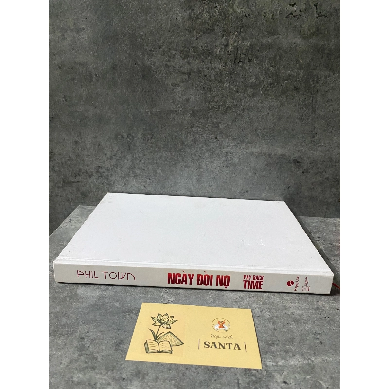 Ngày đòi nợ- Phil Town (sách qua sử dụng mất áo,có hightlight vài chỗ,bìa cứng) 784079
