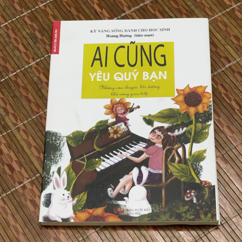 Kỹ năng sống dành cho học sinh - Ai cũng yêu quý bạn 545731