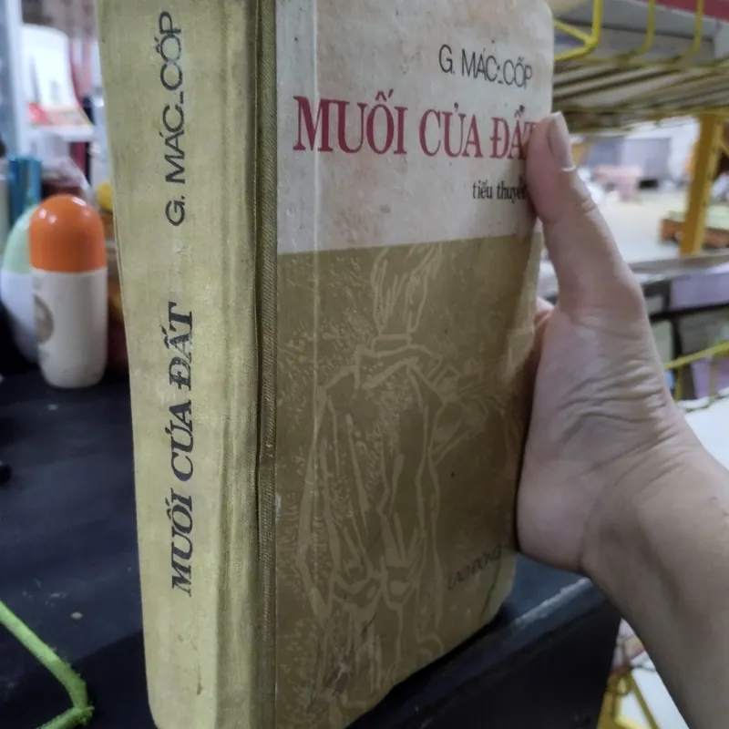 tiểu thuyết "Muối của Đất" của tác giả G. Mác-cốp (Georgy Mokeyevich Markov),( bìa cứng) 563830