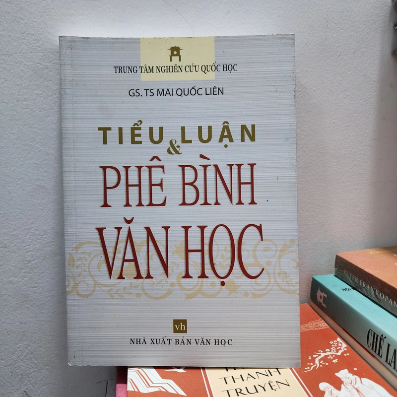 Tiểu luận và phê bình văn học | Mai Quốc Liên 477416