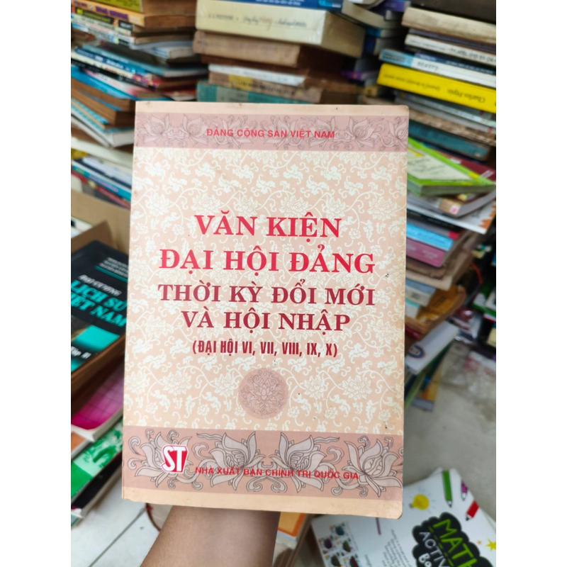 Văn Kiện Đại Hội Đảng Thời Kỳ Đổi Mới Và Hội Nhập (Đại Hội VI, VII, VIII, IX, X, XI) 🌱 462304