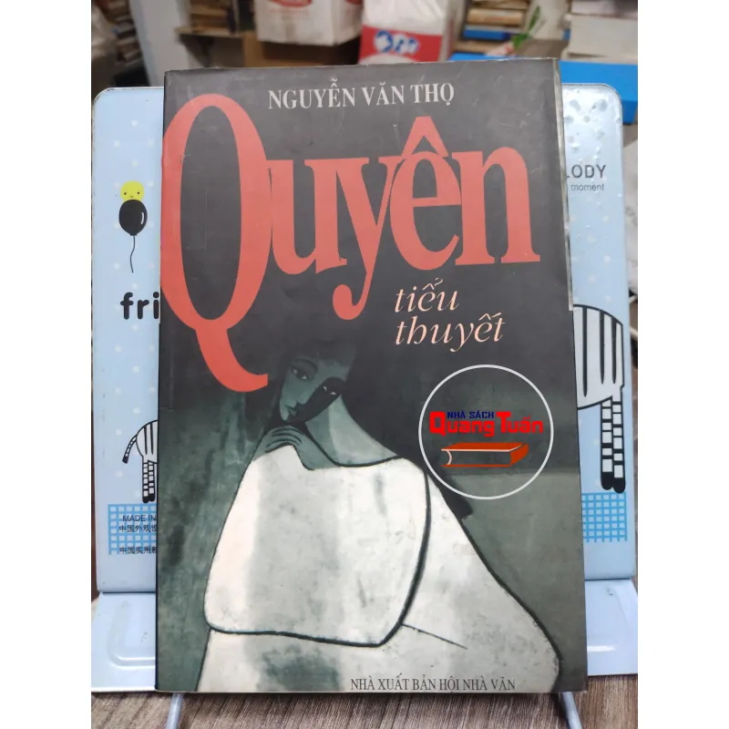 Sách: Quyên (Tiểu thuyết) - TG: Nguyễn Văn Thọ (A1) 733417