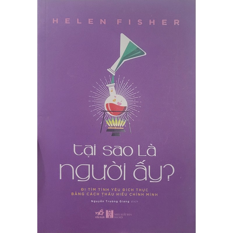 Sách tâm lý: Tại sao là người ấy? ( Helen Fisher) 77409