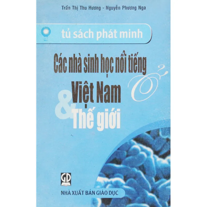 Các nhà sinh học nổi tiếng Việt Nam & Thế giới 15090