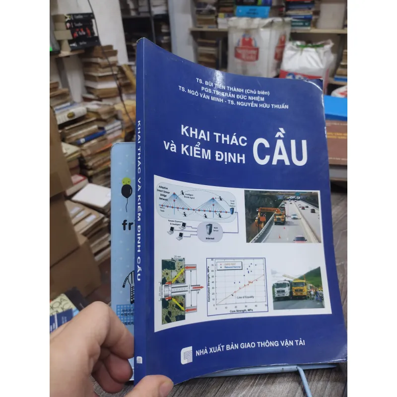 Sách: Khai thác và kiểm định cầu - TG: TS Bùi Tiến Thành (KT) 738613