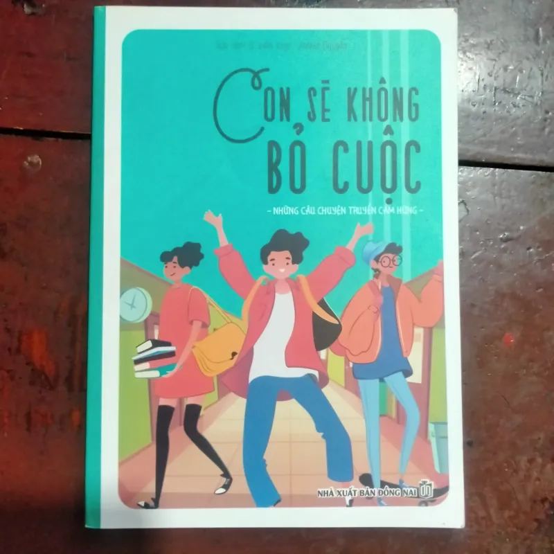 Sách con sẽ không bỏ cuộc- những câu chuyện truyền cảm hứng 1025271