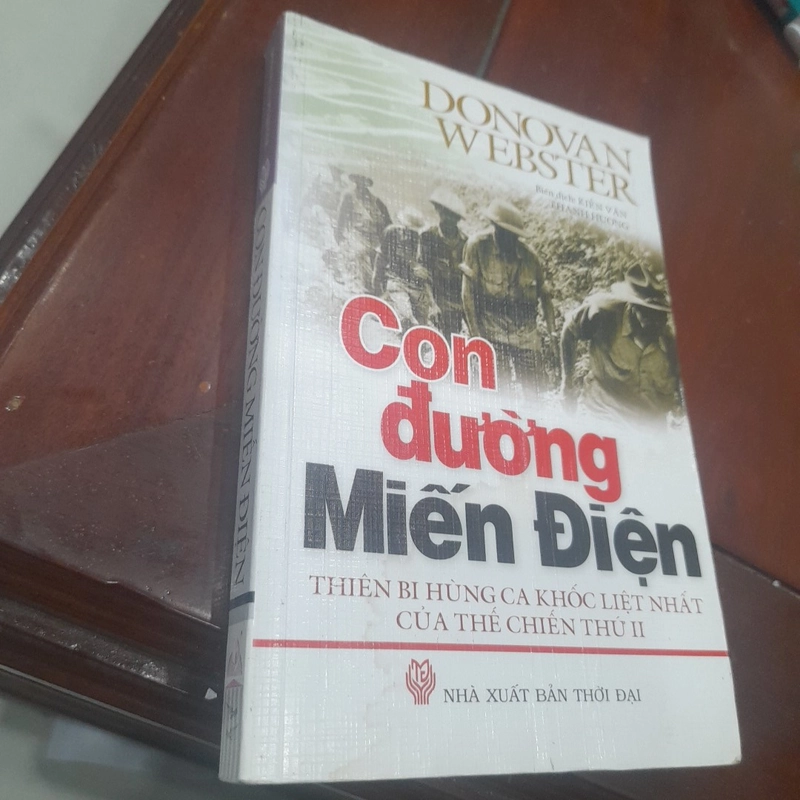CON ĐƯỜNG MIẾN ĐIỆN - Thiên bi hùng ca khốc liệt nhất thế chiến thứ II 477429