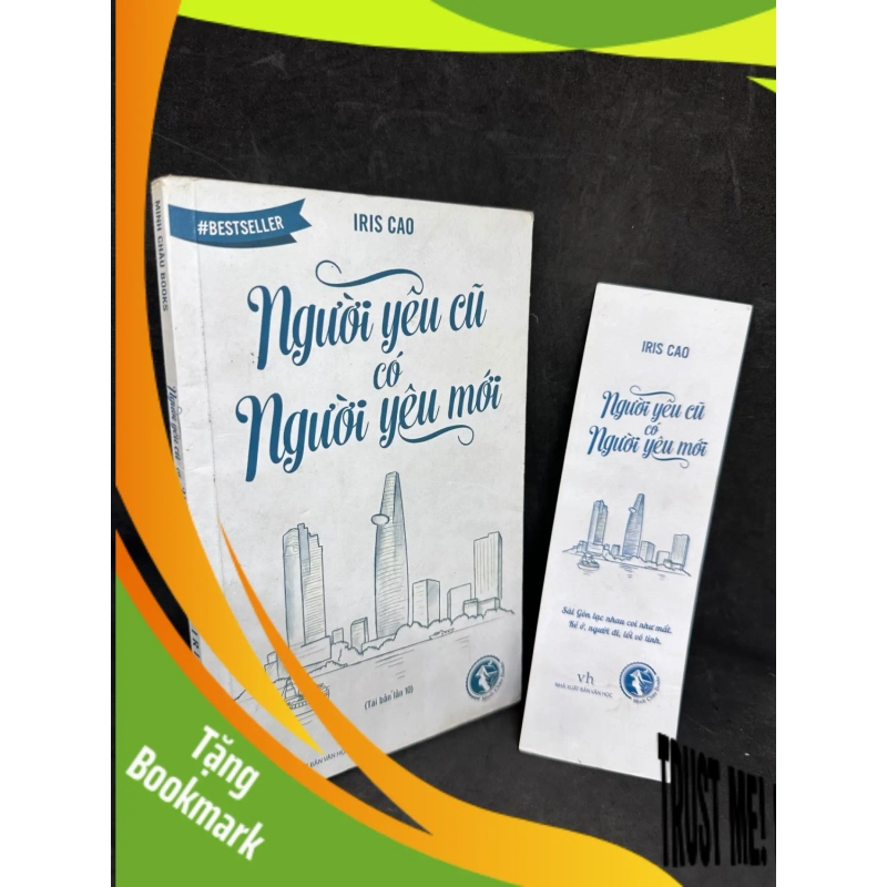 (TẶNG BOOKMARK) Người Yêu Cũ Có Người Yêu Mới, Iris Cao, 2016 1304 RBK 937804