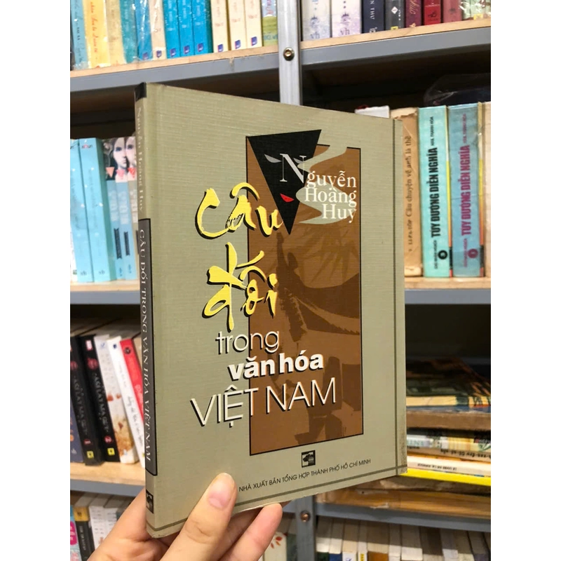 CÂU ĐỐI TRONG VĂN HÓA VIỆT NAM - NGUYỄN HOÀNG HUY 455253