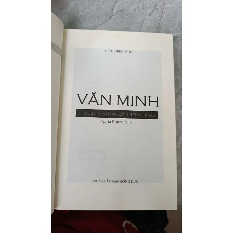VĂN MINH PHƯƠNG TÂY VÀ PHẦN CÒN LẠI CỦA THẾ GIỚI - NGUYỄN NGUYÊN HY 740351