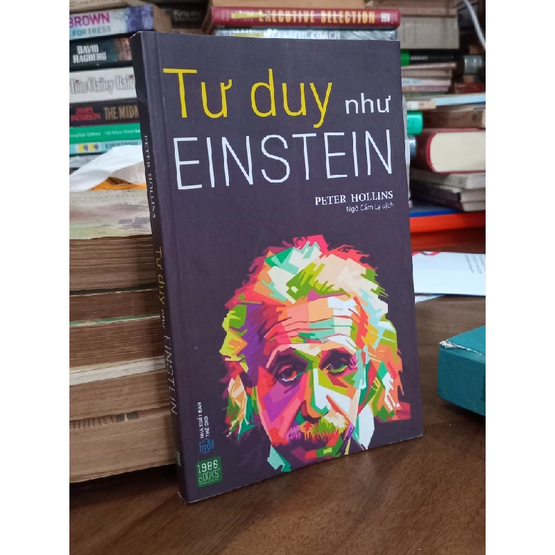 Tư duy như Einstein - Petter Hollins ( Cẩm Ly dịch ) 497690