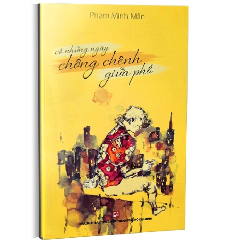 Có những ngày chông chênh giữa phố mới 100% Phạm Minh Mẫn 2021 HCM.PO 345142