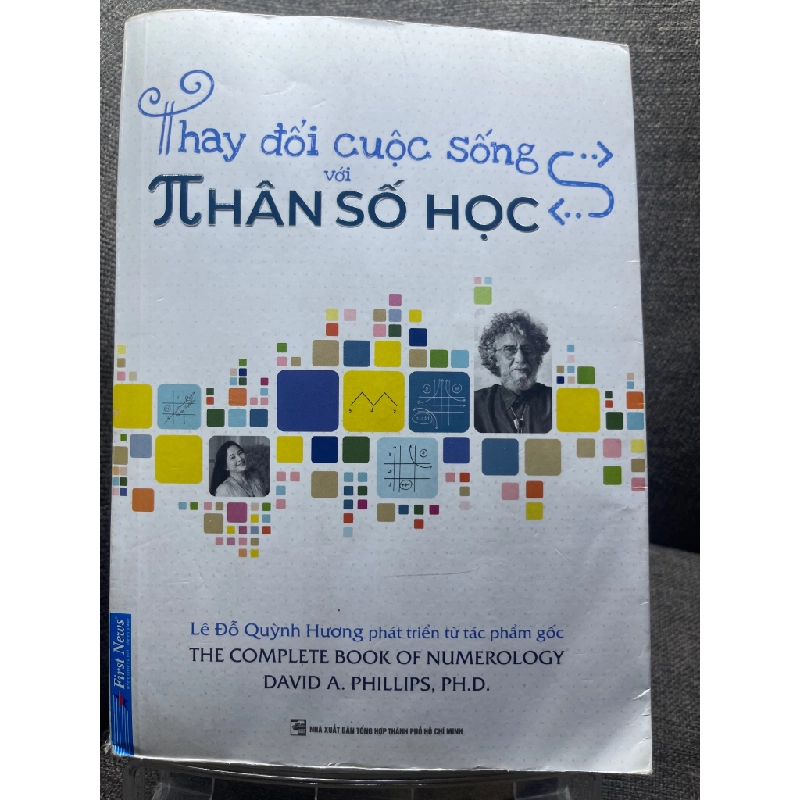 Đọc sách cùng PK - Sách Thay đổi cuộc sống với thần số học Lê Đỗ Quỳnh Hương 2020 mới 80% bẩn viền nhẹ1405 - First News 259819