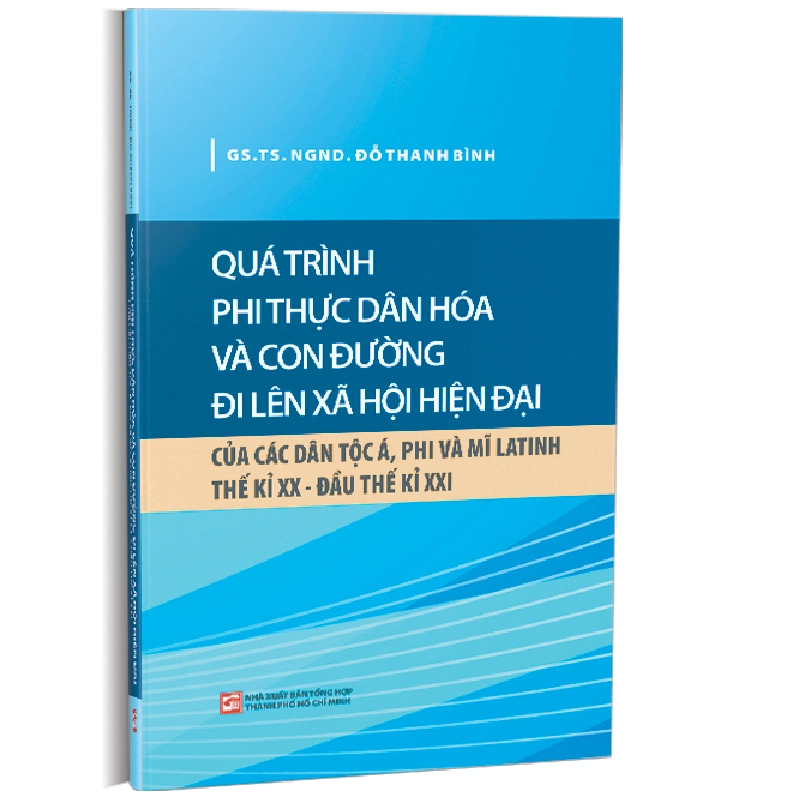 Quá trình phi thực dân hóa và con đường đi lên xã hội hiện đại - GS. TS. NGND. Đỗ Thanh Bình 500657