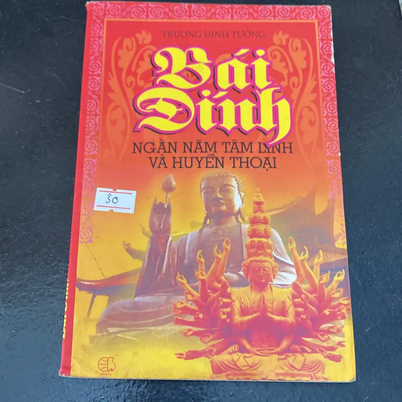 Bái Đính-Ngàn năm tâm linh và huyền thoại-Trương Đình Tưởng 698423