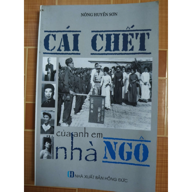 Cái chết anh em nhà ngô N18 - 2013 - 267 trang LỊCH SỬ - CHÍNH TRỊ - TRIẾT HỌC ANTQ2012-183 Blogmeo040226 793531