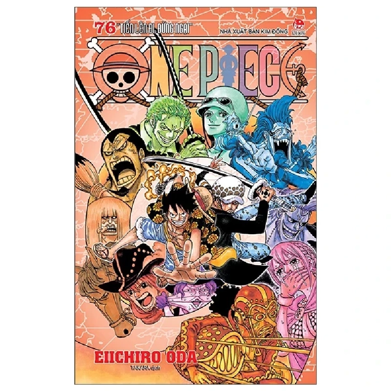One Piece - Tập 76: Tiến Lên Đi, Đừng Ngại - Eiichiro Oda (Mới 100%) Truyện tranh, NXB Kim Đồng - SÁCH ĐẠI HỌC 487496