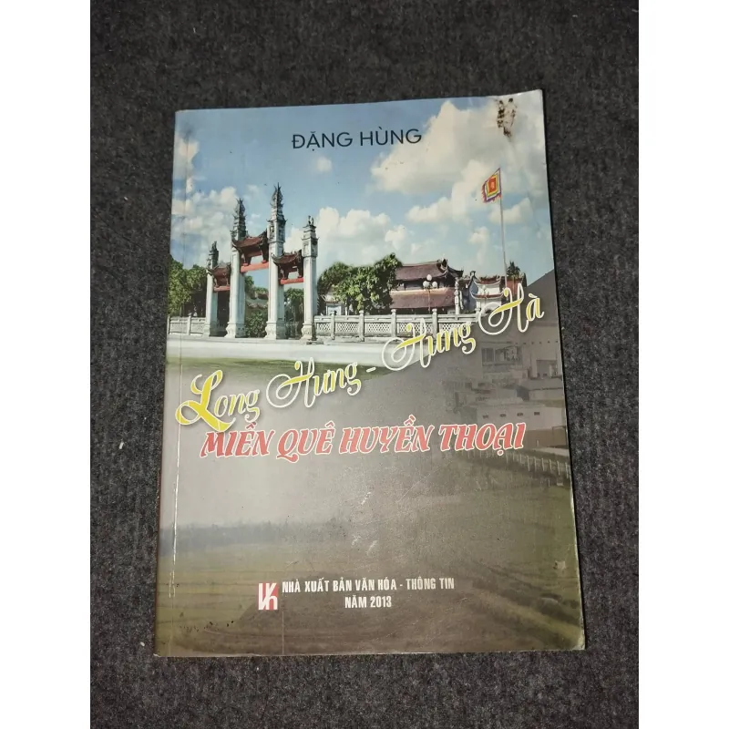 LONG HƯNG - HƯNG HÀ. MIỀN QUÊ HUYỀN THOẠI 993086