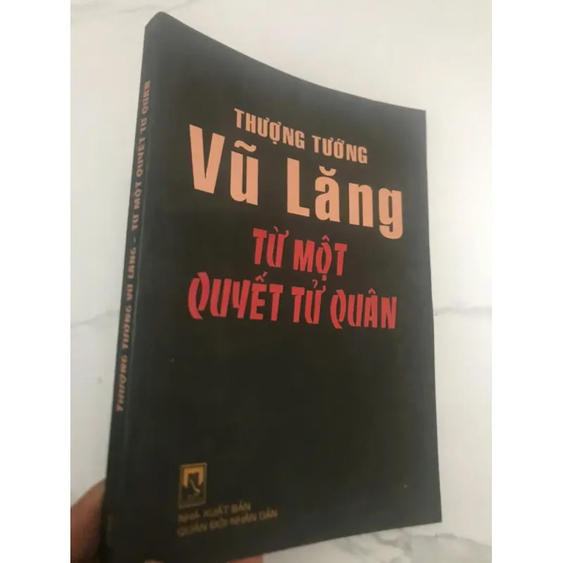 THƯỢNG TƯỚNG VŨ LĂNG TỪ MỘT QUYẾT ĐỊNH TỬ QUÂN 599174