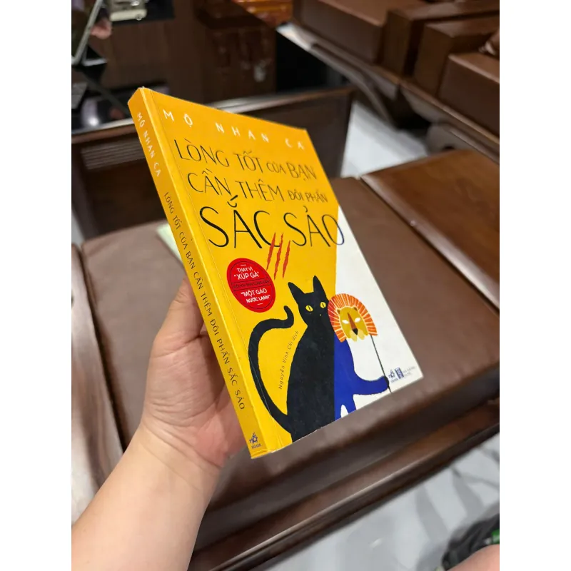 LÒNG TỐT CỦA BẠN CẦN THÊM ĐÔI PHẦN SẮC SẢO – MỘ NHAN CA- K3 1003750