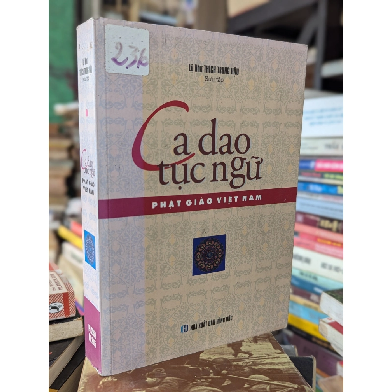 CA DAO TỤC NGỮ PHẬT GIÁO VIỆT NAM - LÊ NHƯ THÍCH TRUNG HẬU SƯU TẬP 181407