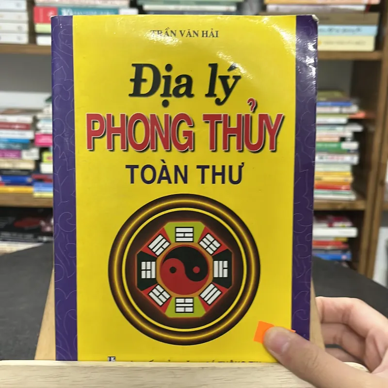 📕 Sách “Địa Lý Phong Thủy Toàn Thư “ tác giả Trần Văn Hải  747410