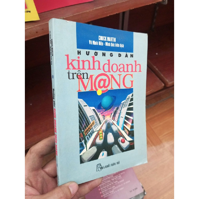 Hướng dẫn kinh doanh trên mạng - Martin 2007 Kinh doanh - Marketing VAVO-AK19 935987