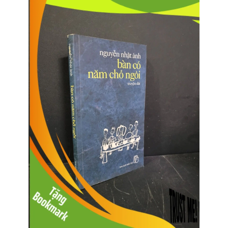 (TẶNG BOOKMARK) Bàn có năm chỗ ngồi mới 90% bẩn bìa, ố nhẹ, có chữ ký 2007 Nguyễn Nhật Ánh RBK3004 VĂN HỌC 939177