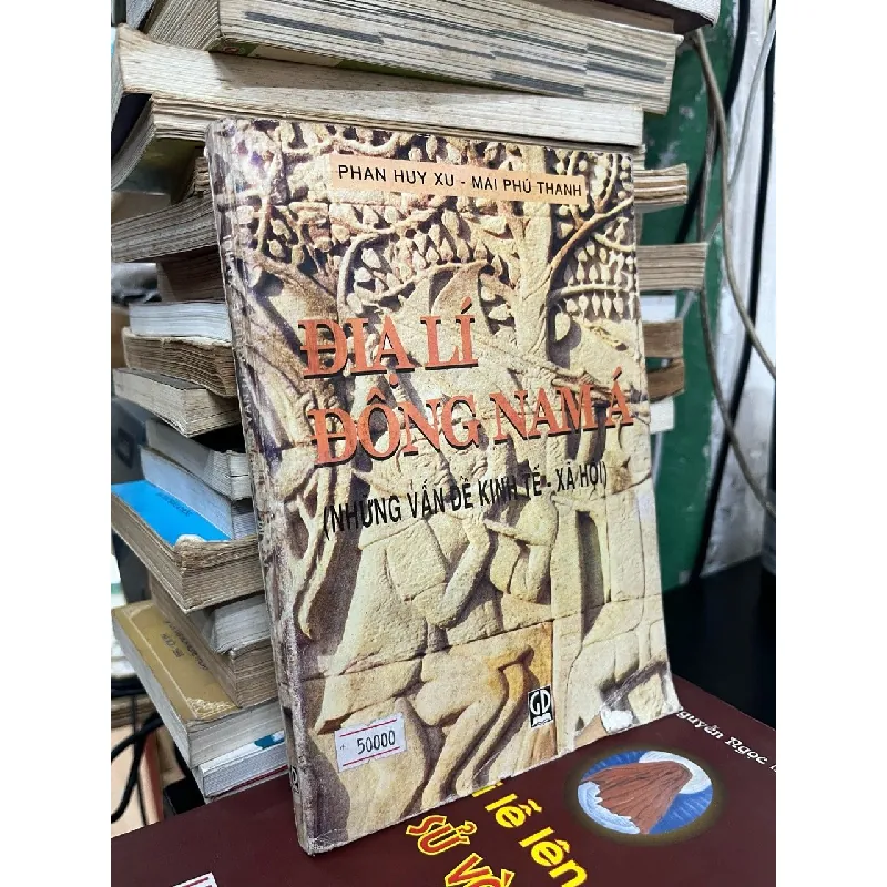 Địa lý đông nam á những vấn đề kinh tế xã hội - Phan Huy Xu & Mai Phú Thanh 126343