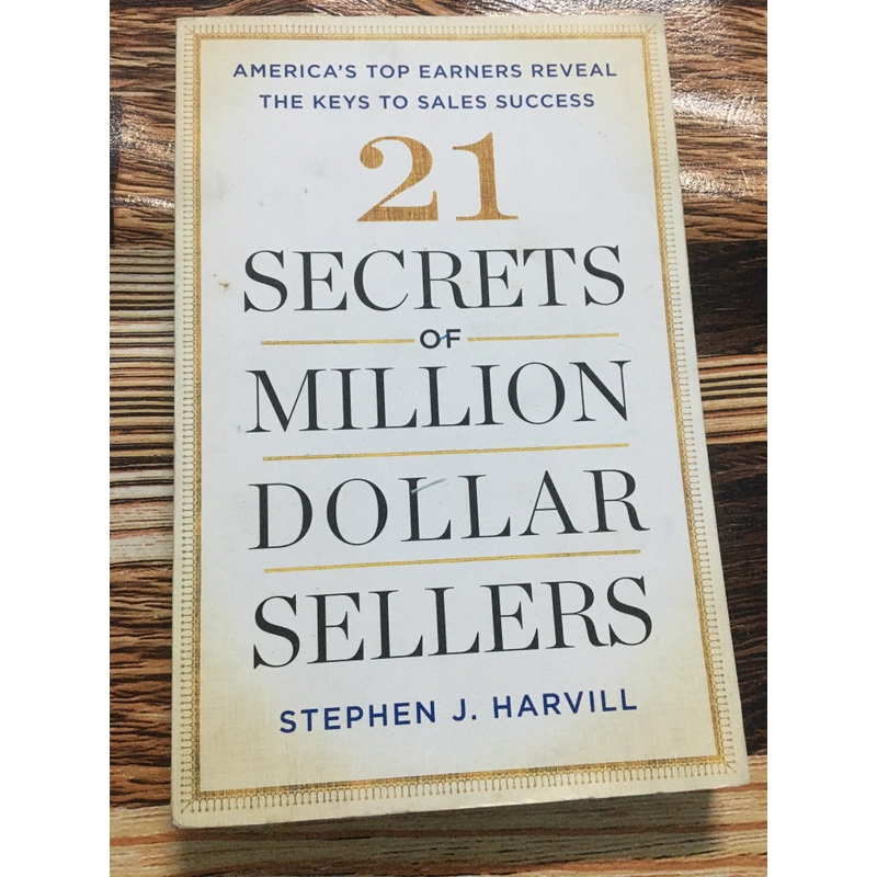 21 Secrets Of Million Dollar Sellers (21 Bí Mật Của Những Nhà Bán Hàng Triệu Đô 358686