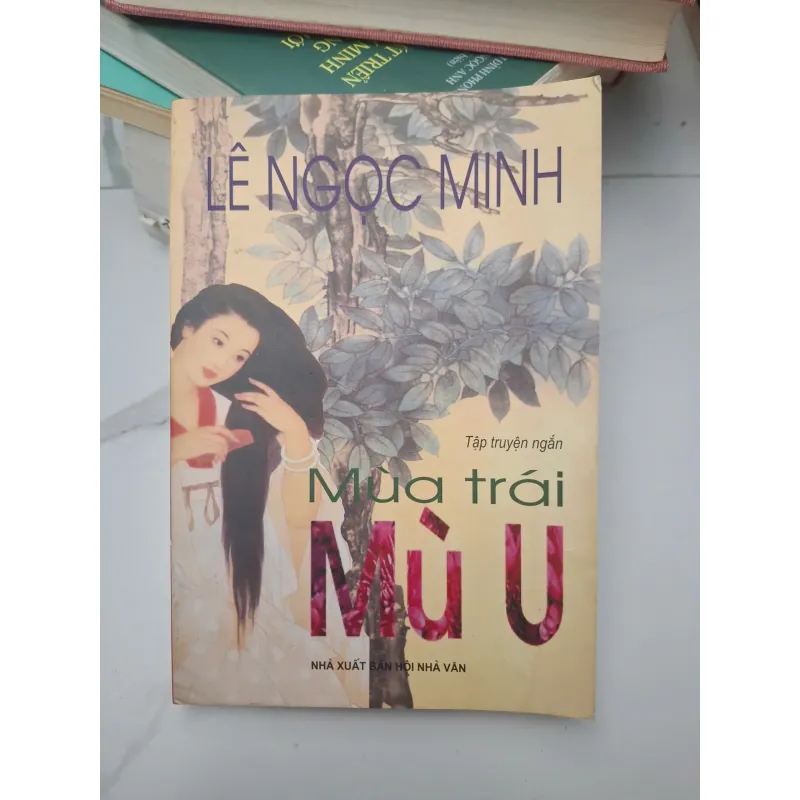Mùa trái Mù U - Lê Ngọc Minh - Tập truyện ngắn 696447