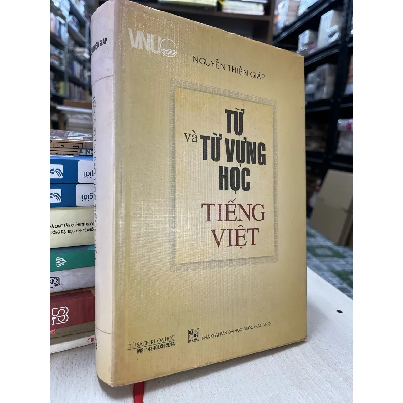 Từ và từ vựng học tiếng Việt - Nguyễn Thiện Giáp 704222