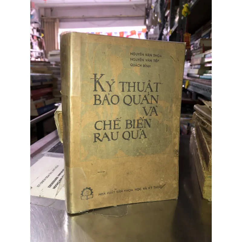 Kỹ thuật bảo quản và chế biến rau quả  1045205