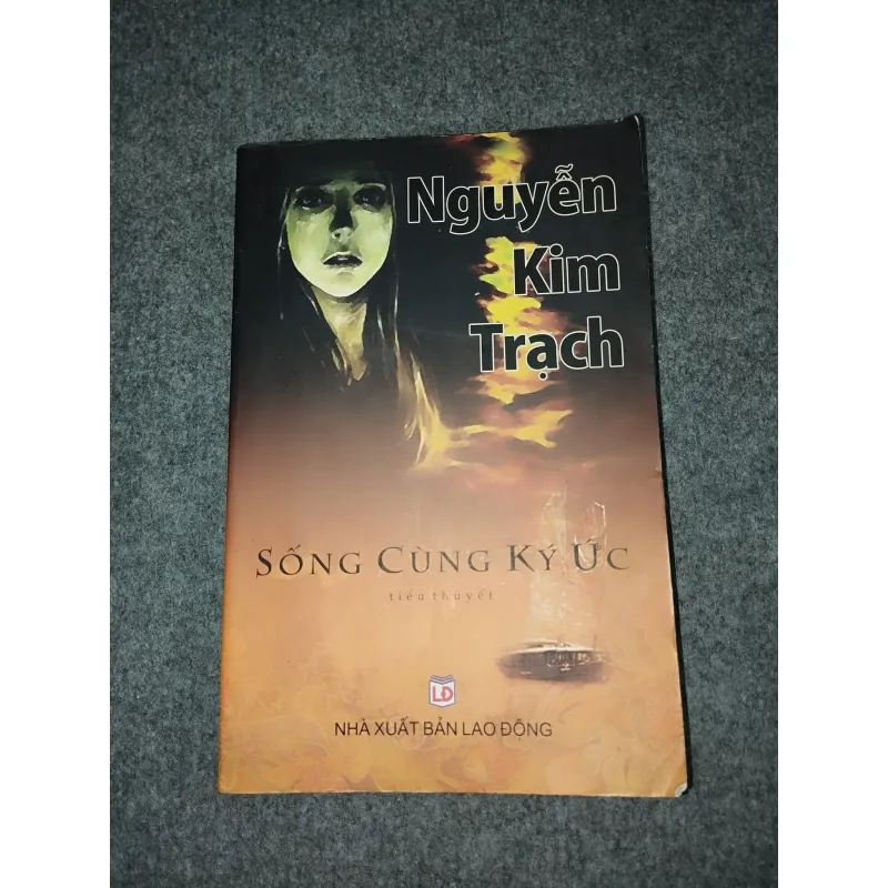 SỐNG CÙNG KÝ ỨC - NGUYỄN KIM TRẠCH 588723