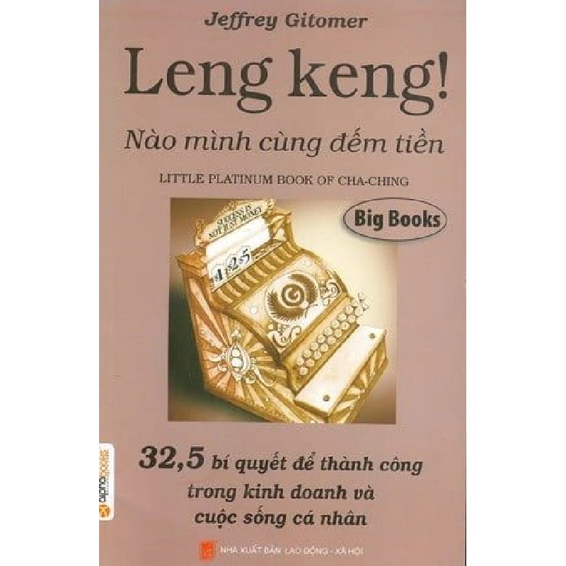 Leng Keng Nào Mình Cùng Đếm Tiền - Jeffrey Gitomer ASB.PO Oreka Blogmeo 230225 395615