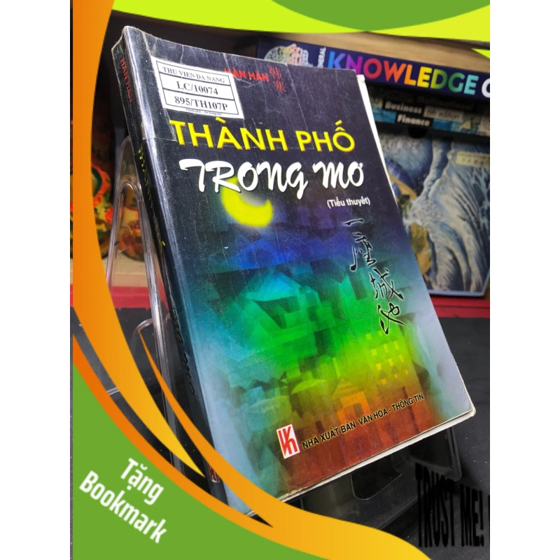 (TẶNG BOOKMARK) Thành phố trong mơ 2007 mới 75% bung gáy bẩn nhẹ Hàn Hàn RBK0906 SÁCH VĂN HỌC 952808