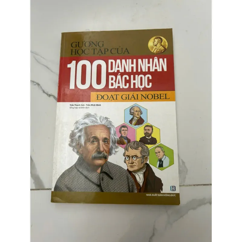 Gương Học Tập Của 100 Danh Nhân Bác Học Đoạt Giải Nobel - Trần Thanh Sơn - Trần Nhật Minh 658477