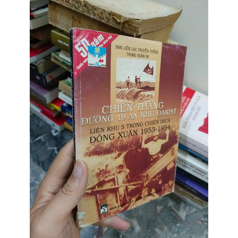 Chiến thắng đường 19 - An Khê ĐăkPơ Liên khu 5 trong chiến dịch Đông Xuân 1953-1954 445486