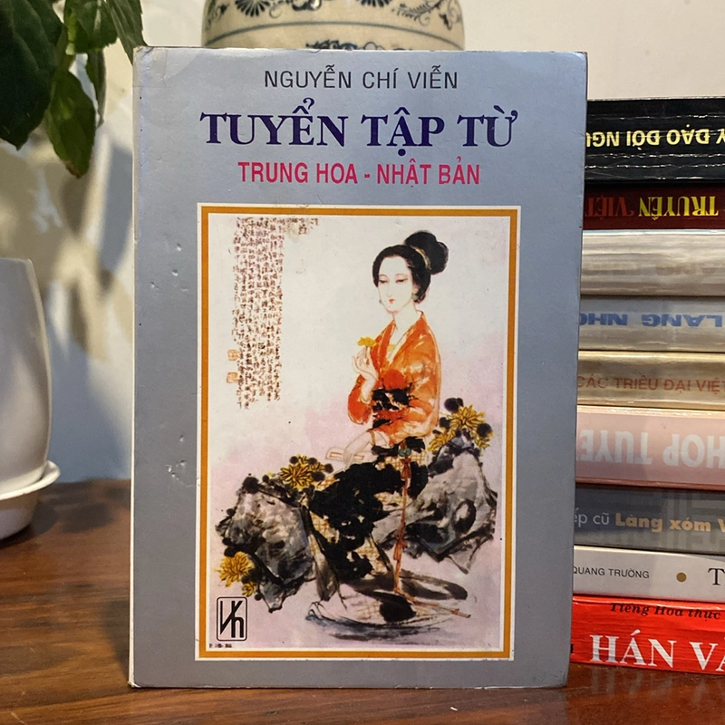 TUYỂN TẬP TỪ TRUNG HOA - NHẬT BẢN, CÓ IN CHỮ HÁN, (XB 1996) 494126