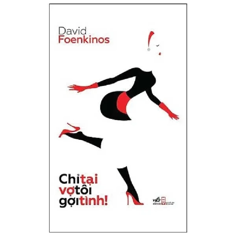 Chỉ Tại Vợ Tôi Gợi Tình! - David Foenkinos ASB.PO Oreka-Blogmeo120125 371496