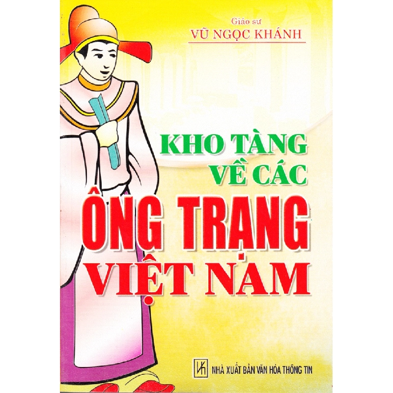 Kho Tàng Về Các Ông Trạng Việt Nam - Vũ Ngọc Khánh ASB.PO Oreka Blogmeo 230225 515437