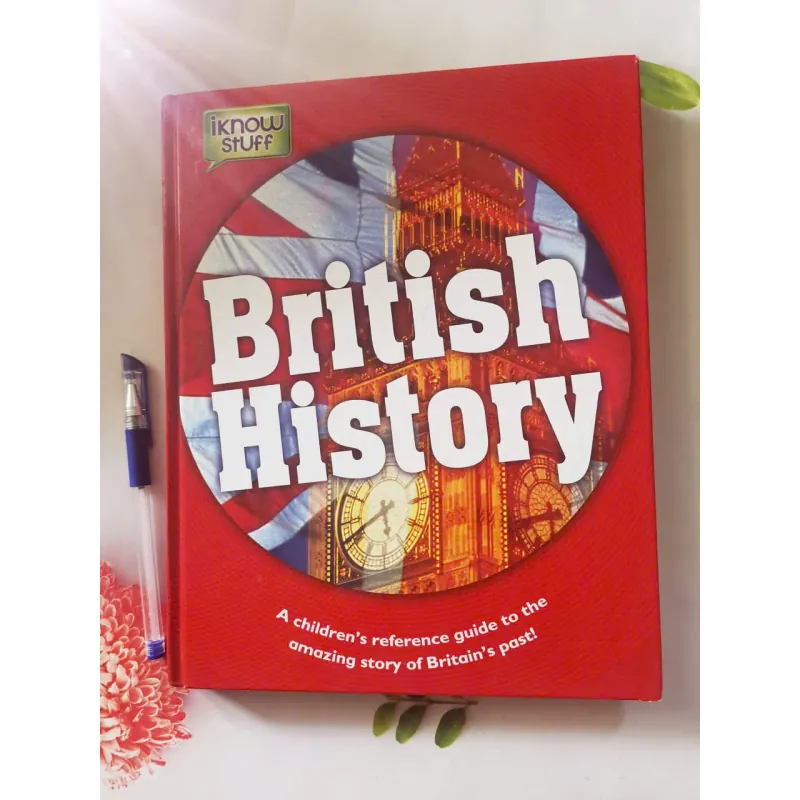 British History: A children's reference guide to the amazing story of Britain's past! 1027441