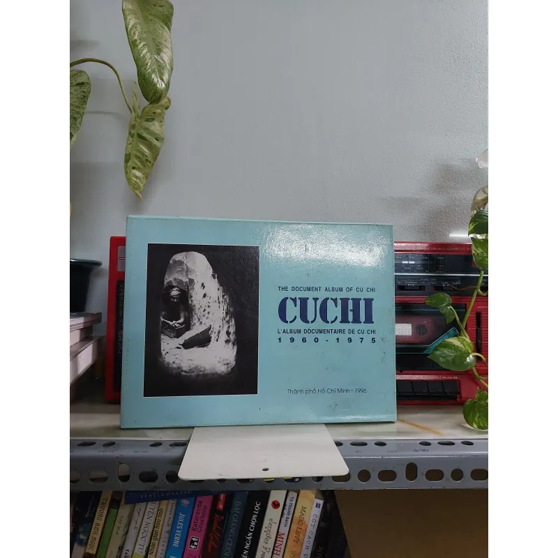 THE DOCUMENT ALBUM OF CU CHI - TƯ LIỆU VỀ CỦ CHI  931178