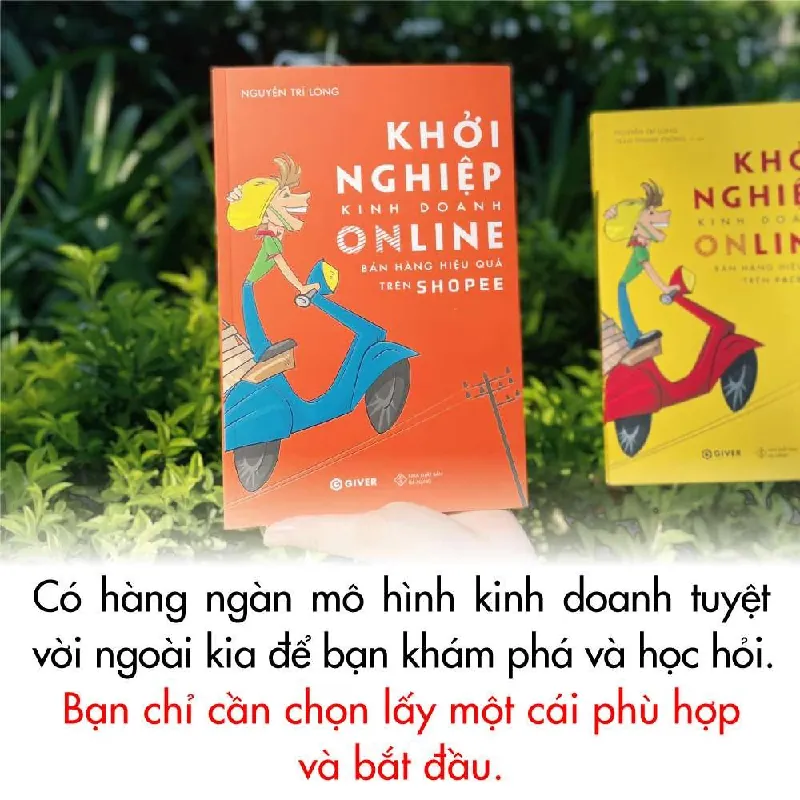 Khởi Nghiệp Kinh Doanh Online - Bán Hàng Hiệu Quả Trên Shopee - NGUYỄN TRÍ LONG & TRẦN THANH PHONG - GIVER BOOKS - MARKETING KINH DOANH 595450