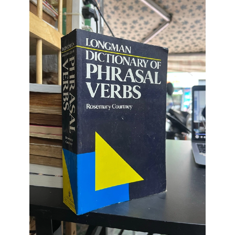 Dictionary Of Phrasal Verbs - Rosemary Courtney 465480